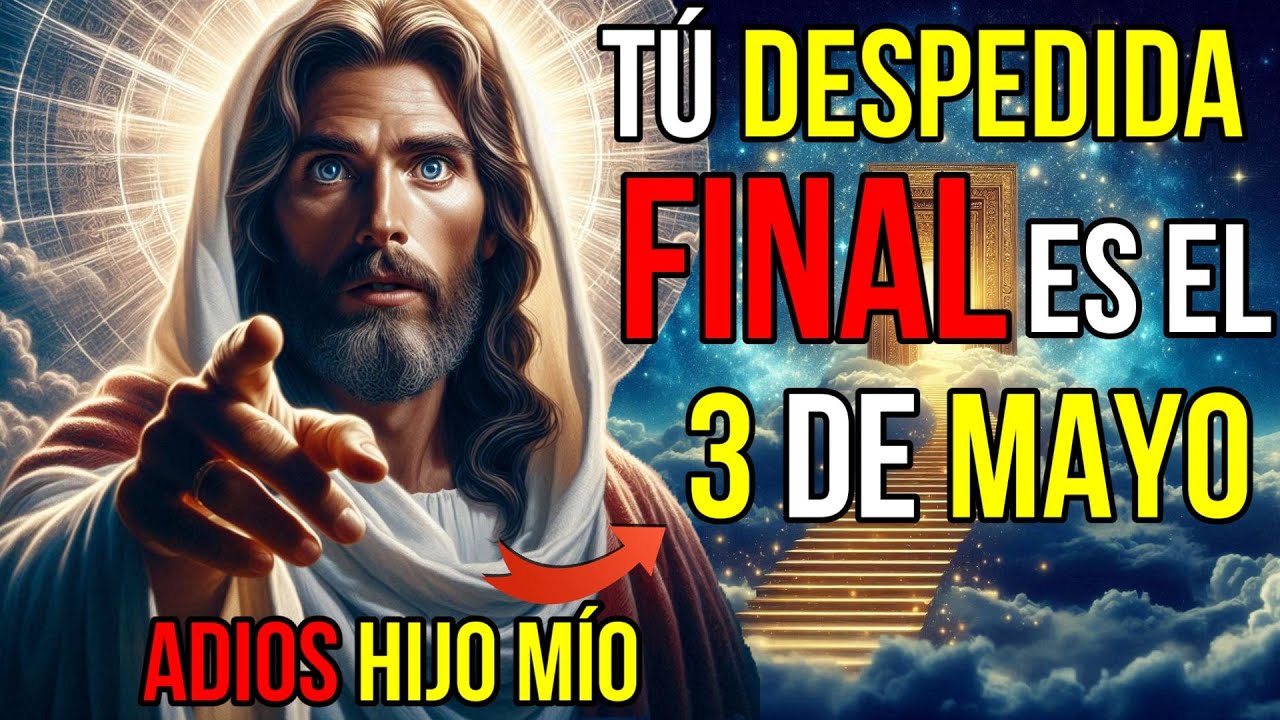 Dios Dice : LLEGO Tú Despedida Final Si SALTAS| Mensaje de Dios Hoy Para Ti | Jesús te dice