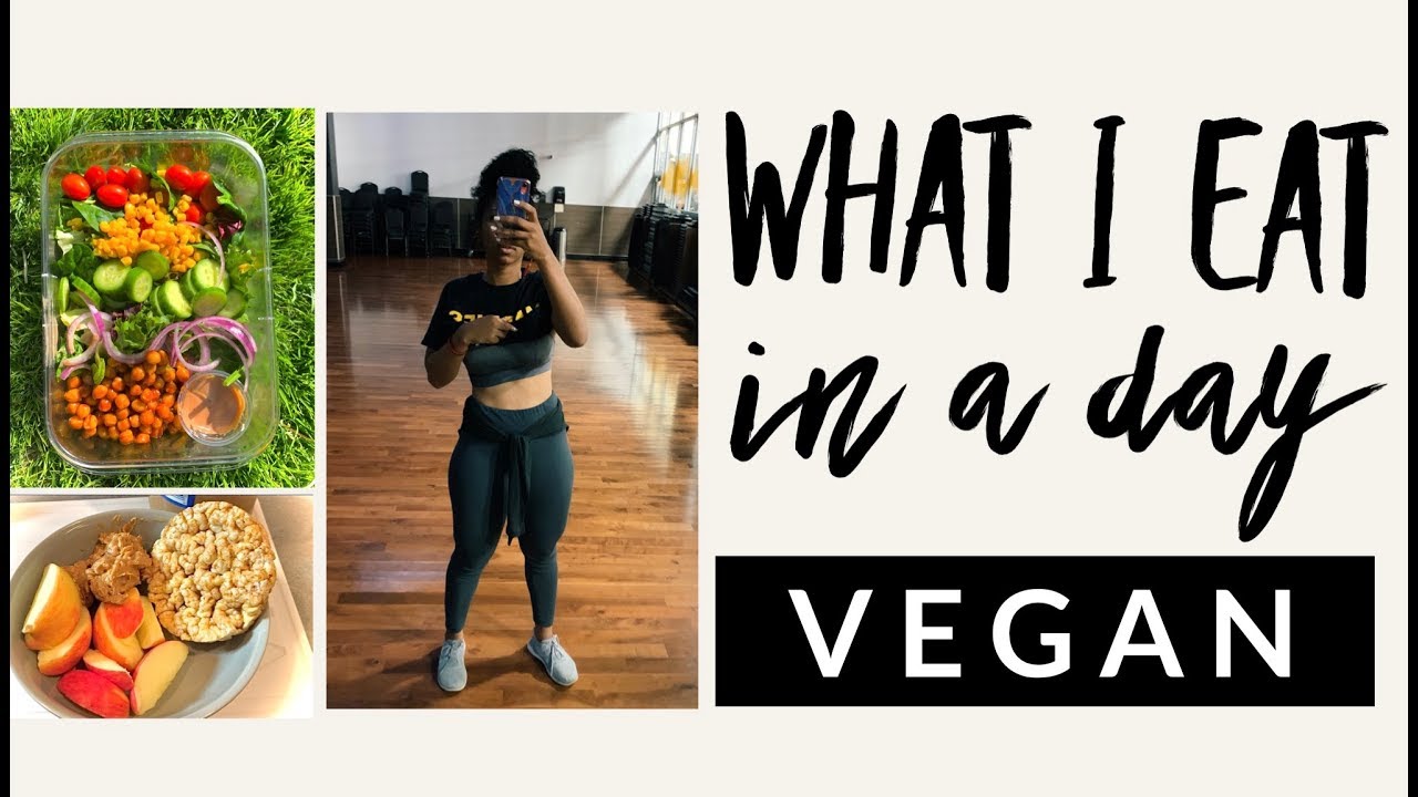 What I Eat In A Day Vegan Weight Loss YouTube what-i-eat-in-a-day-vegan-weight-loss-youtube