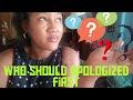 Who should apologize first?||Jamaican blogger     #like #share #comment #subscribe