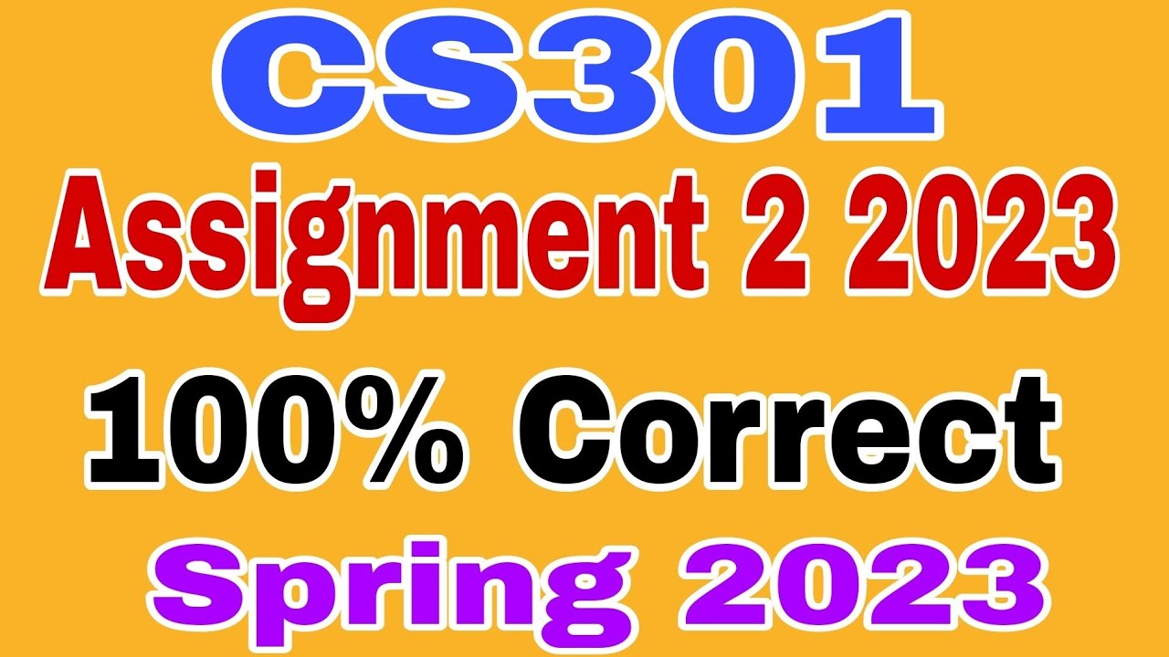 cs301 assignment 2 solution 2023 download