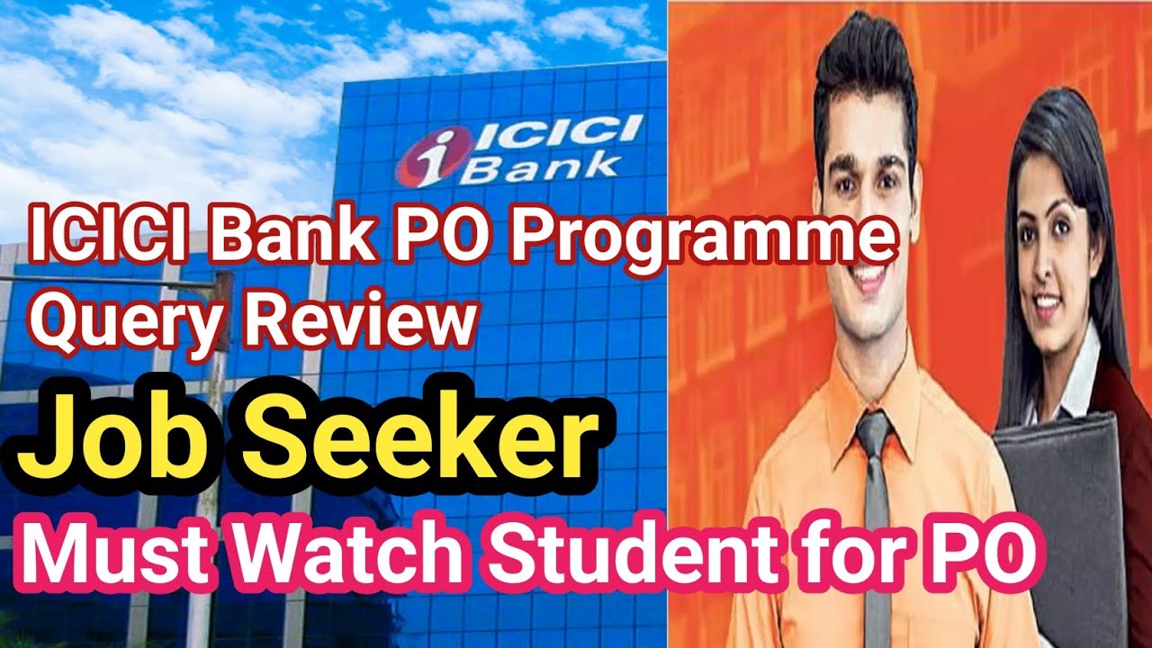 icici-bank-po-programme-review-on-all-query-selection-process-interview-and-test-icicibankpo