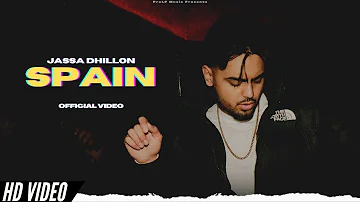 Jassa Dhillon - Spain (New Song) Album Vibin | Prem Dhillon New Song | New Punjabi Songs