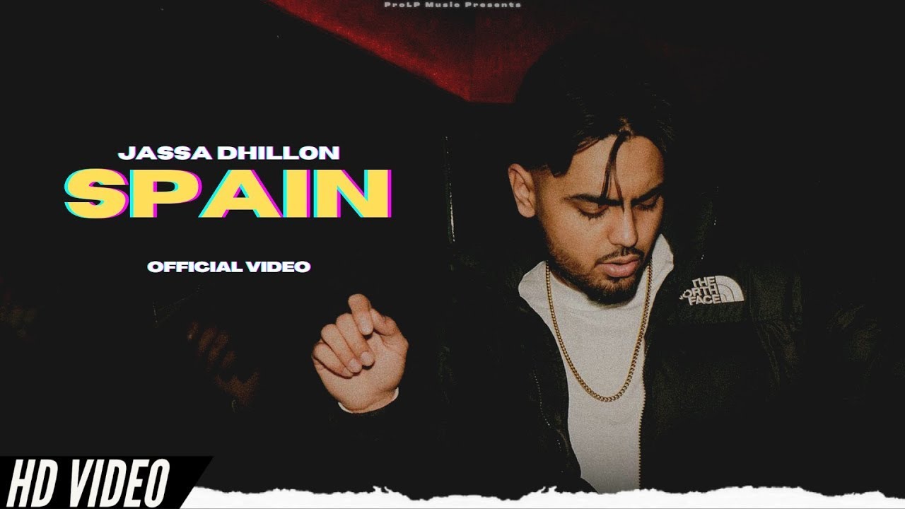 Jassa Dhillon - Spain (New Song) Album Vibin | Prem Dhillon New Song