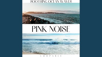 Pink Noise, Simple Sea (Loopable)