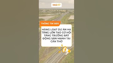 Hạ tầng liên vùng tạo cú hích tăng trưởng cho thị trường bất động sản Cần Thơ #tintucbds #bdscantho