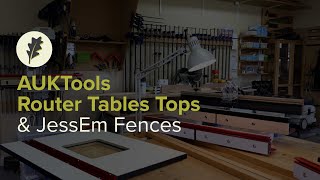 auktools router table tops and jessem fences