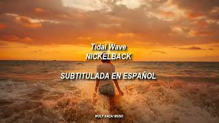 Nickelback / Tidal Wave [Subtitulada en Español]