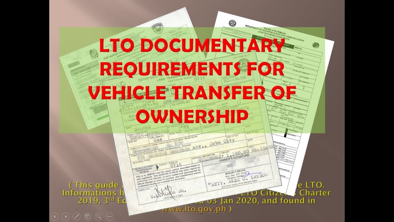 TRANSFER OF VEHICLE OWNERSHIP DOCUMENTS REQUIRED BY LTO PHILIPPINES