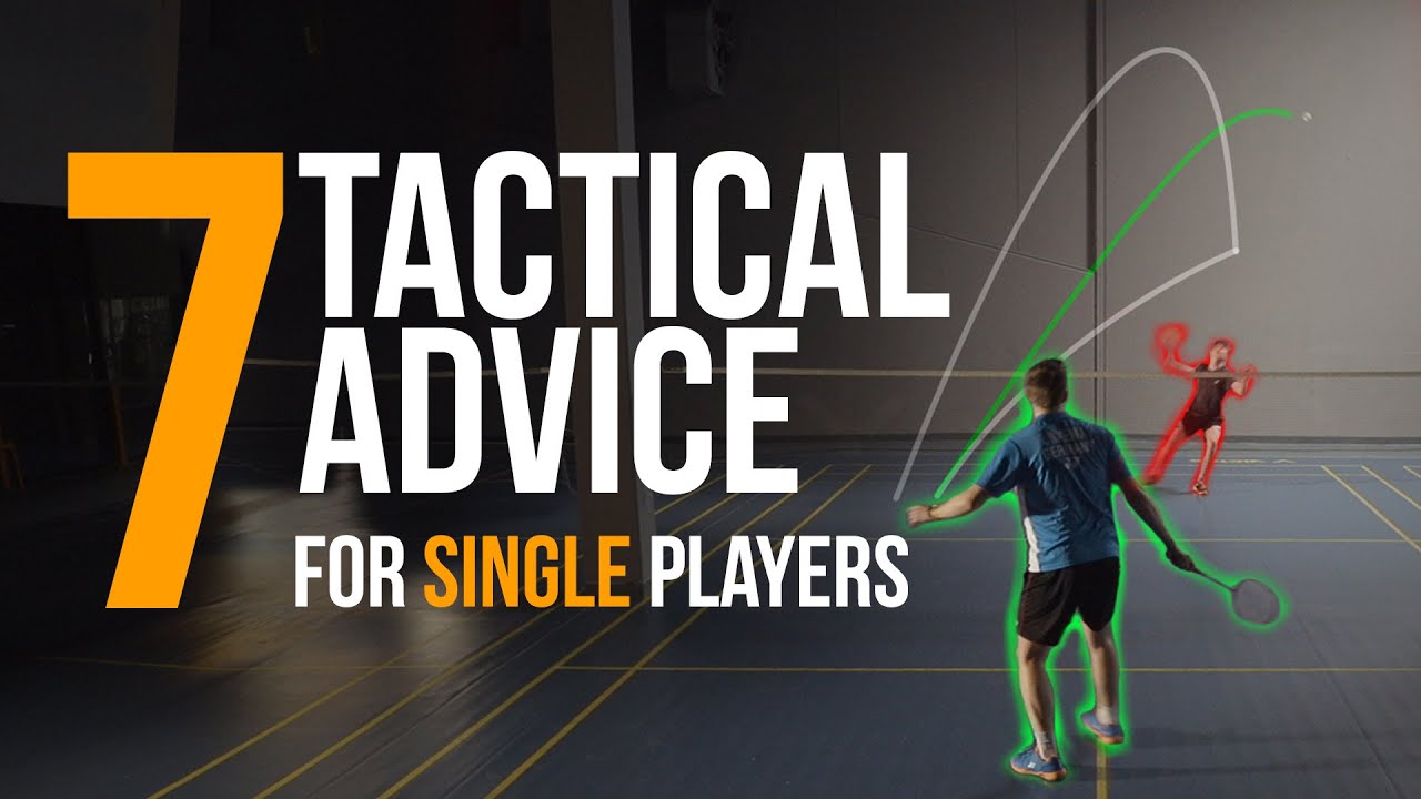 7 Tactical Advice for Single Players 7 Tactical Advice for Single Players