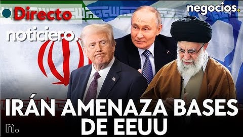 NOTICIERO: Irán lanza una amenaza a las bases de EEUU, alerta máxima en Israel y Rusia avisa a Trump