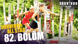 Survivor All Star 2024 82. Bölüm @SurvivorTurkiye