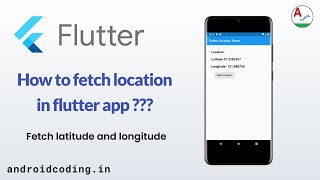 Flutter : Fetch Location in Flutter App | Source Code in Description | flutter coding