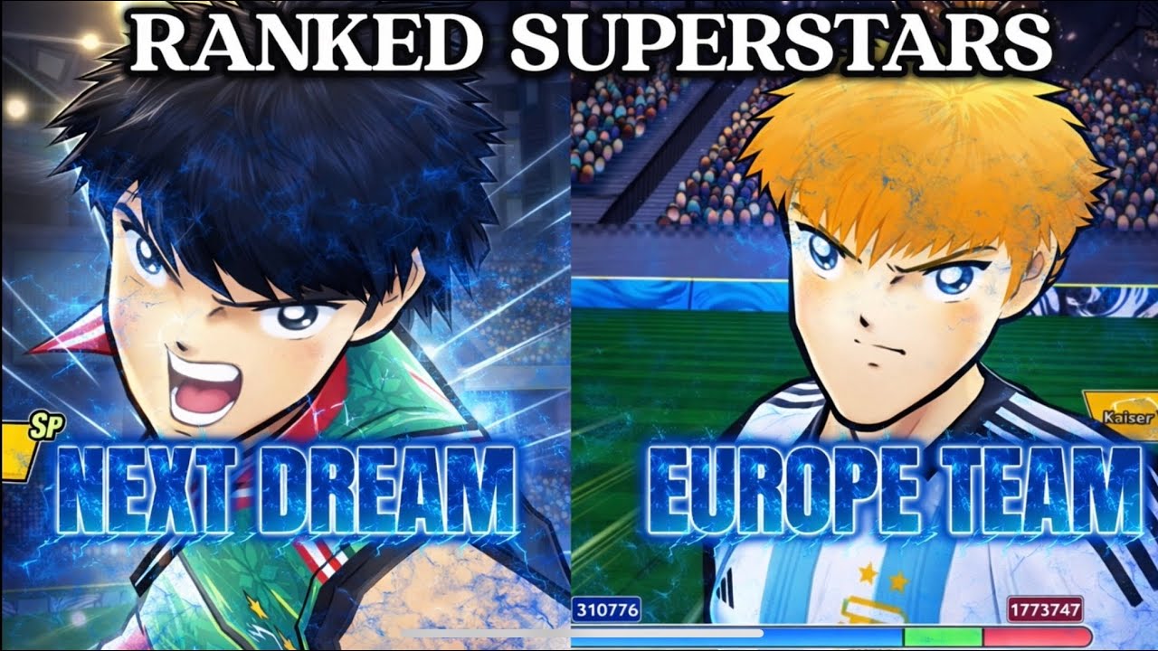 RANKED WITH PERFECT NEXT DREAM VS EUROPE TEAM. ND UNSTOPPABLE IN AGILITY TYPE. CAPTAIN TSUBASA DT