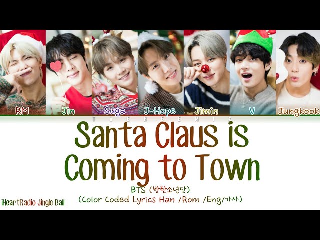 BTS (방탄소년단) - Santa Claus Is Coming To Town [iHeartRadio] (Color Coded Lyrics/가사)bg class=