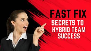 How To Manage Hybrid Teams