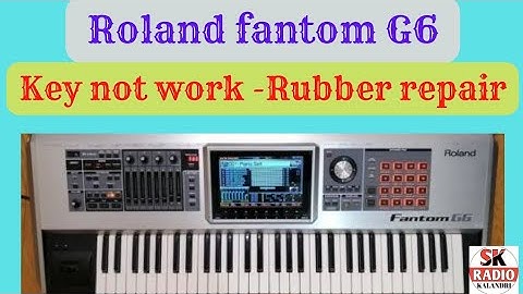 Roland Fantom G6 Keys not work / fantom key rubber repair / sk radio Kalandri..