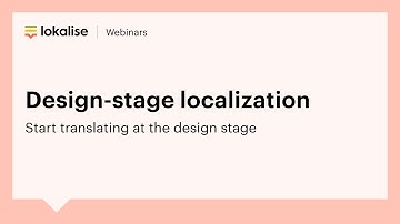 [Webinar replay] Start localization at the design stage