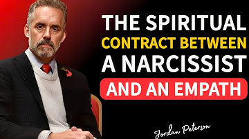 The Spiritual Contract Between a Narcissist and an Empath | Jordan Peterson