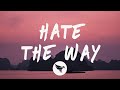 G Eazy - Hate The Way Feat. Blackbear