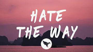 G-Eazy - Hate The Way Feat. Blackbear