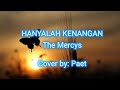 HANYALAH KENANGAN - The Mercys cover   lirik (cover by: Paet)