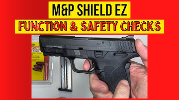M & P Shield EZ 9mm of 380 Functie- en veiligheidscontrole