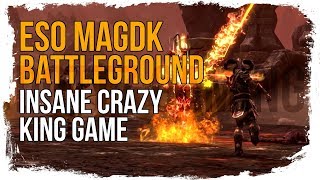 ESO MagDK PvP Battlegrounds | Going Crazy in Crazy King