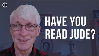 Have You Ever Read the Epistle of Jude?