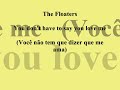 You don&#39;t have to say you love me... The Floaters,tradução.