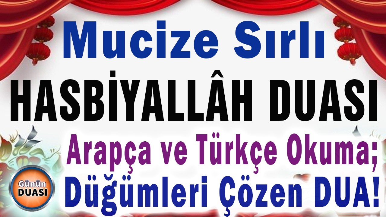 Her Derde Deva Düğümleri Çözen Hasbiyallah Duası Özel Okuma DİNLE