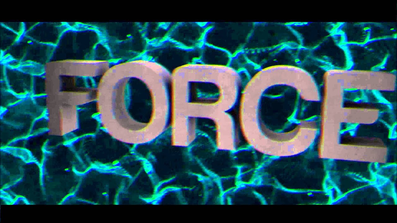 Intro|Force 
