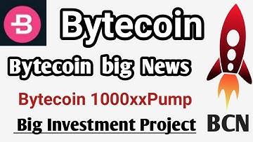 ByteCoin News | Bytecoin Price Prediction | Bcn Price Moon | bytecoin  big future|Bytecoin Big Money