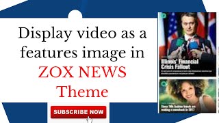 Display Video As a Feature Image in ZOX NEWS Theme/ WordPress News Theme Customization