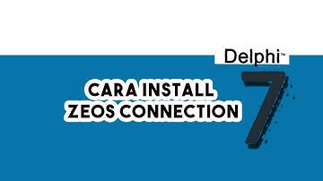 Cara install Zeos Lib di Delphi 7