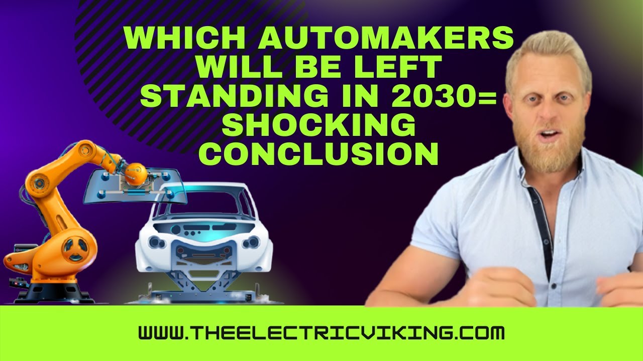 Which automakers will be left standing in 2030 = shocking conclusion