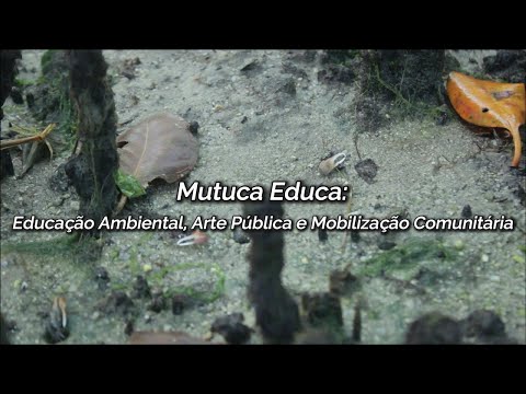 Mutuca Educa: Educação Ambiental, Arte Pública e Mobilização Comunitária