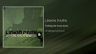 Linkin Park - Pushing Me Away [Underground 6.0]