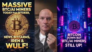 Bitcoin Down, Miners Still GREEN! Massive News From BTC\/AI Miners BTDR, BITF, IREN \& WULF!