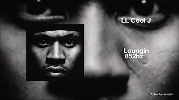 LL Cool J - Loungin ft. Total [852Hz Harmony with Universe & Self]