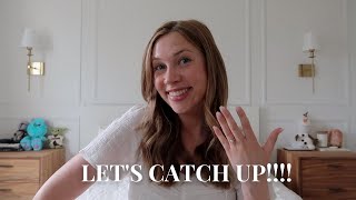 LET'S CATCH UP  eloping, wedding budget, proposal storytime & so much more!