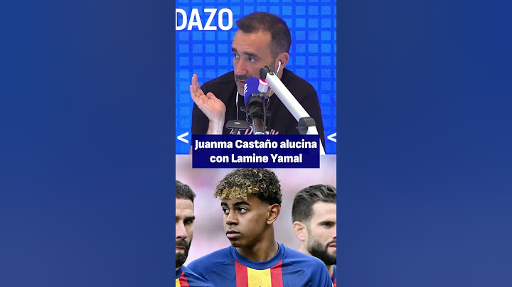 Juanma Castaño alucina con Lamine Yamal: "Tiene 9 años menos que Mbappé" | El Partidazo de COPE