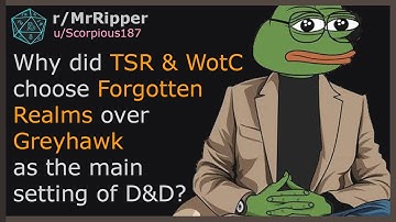 Why did TSR and WotC choose Forgotten Realms over Greyhawk as the main setting of D&D?  #dnd