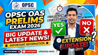 PRELIMS EXAM UPDATE..OPSC OAS 2026