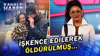 Otopsi Raporu Korkunç Fenomen Yağmur Taktaşın Abdli Katili Hala Yakalanamadı