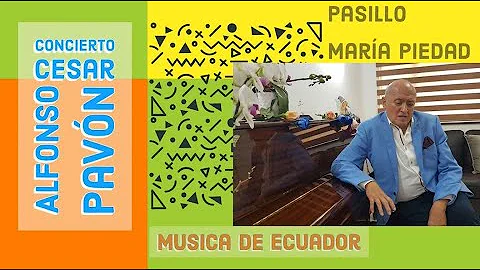 PASILLOS, MUSICA NACIONAL ECUADOR, CESAR ALFONSO P...
