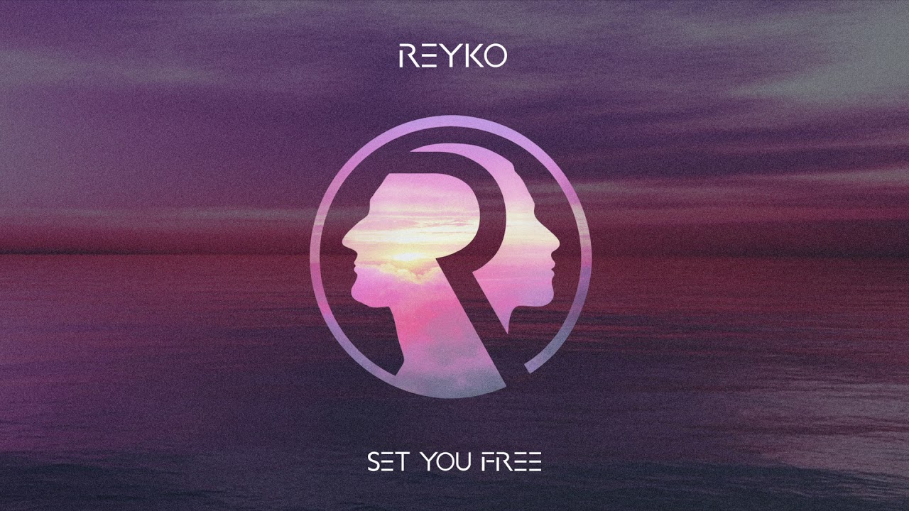 REYKO   Set You Free