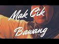 Achey - Makcik Bawang ( Lirik Video)