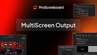 ProScoreboard-  Multi Screen Output
