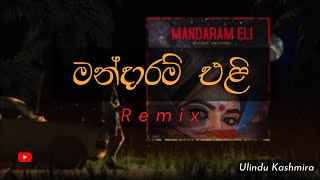 Bhashi - Mandaram Eli Remix