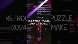 retrovision  Puzzle 2024 Edit Remake edm flstudio remake basshouse